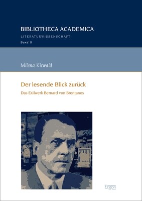 Der Lesende Blick Zuruck: Das Exilwerk Bernard Von Brentanos (Paperback)