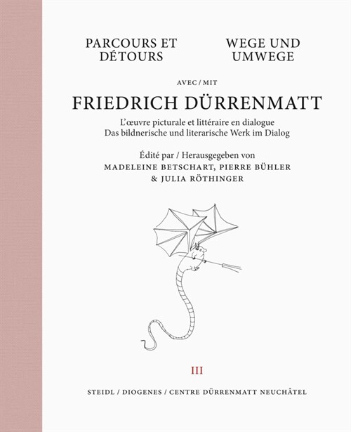 Wege und Umwege mit Friedrich Durrenmatt Band 3 (Hardcover)