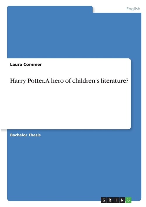 Harry Potter. A hero of childrens literature? (Paperback)