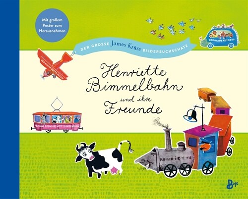 Henriette Bimmelbahn und ihre Freunde - Der große James Kruss Bilderbuchschatz (Hardcover)