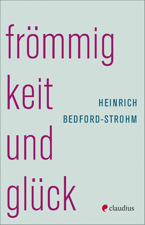 Frommigkeit und Gluck (Hardcover)