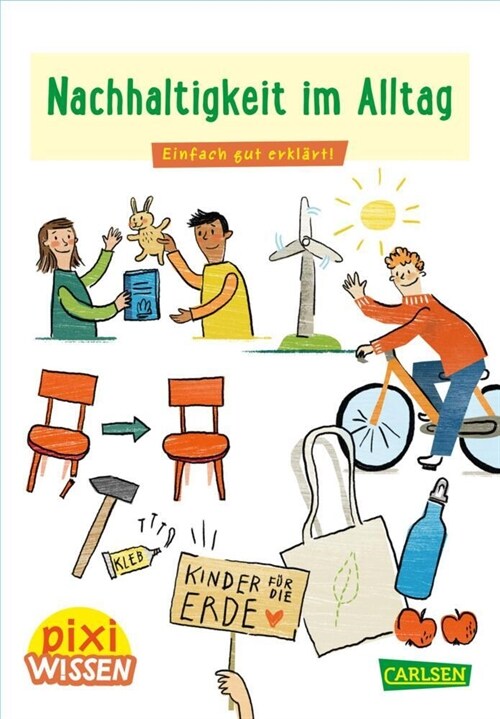 Pixi Wissen 112: Nachhaltigkeit im Alltag (Paperback)