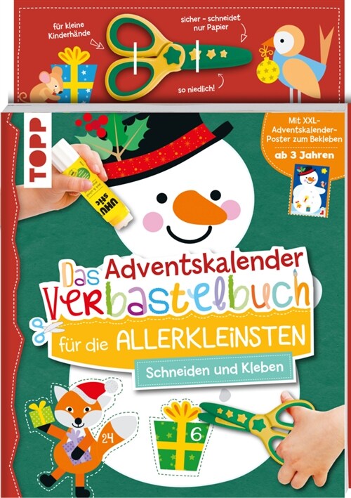 Das Adventskalender-Verbastelbuch fur die Allerkleinsten. Schneiden und Kleben. Schneemann. Mit Schere (Paperback)