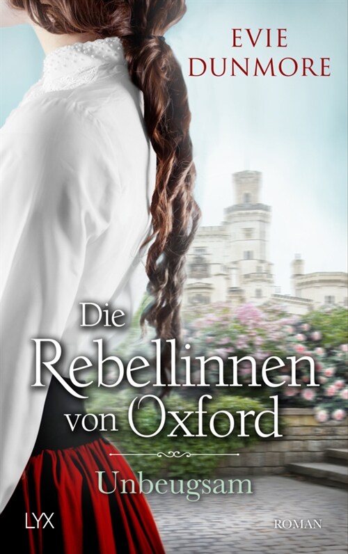 Die Rebellinnen von Oxford - Unbeugsam (Paperback)