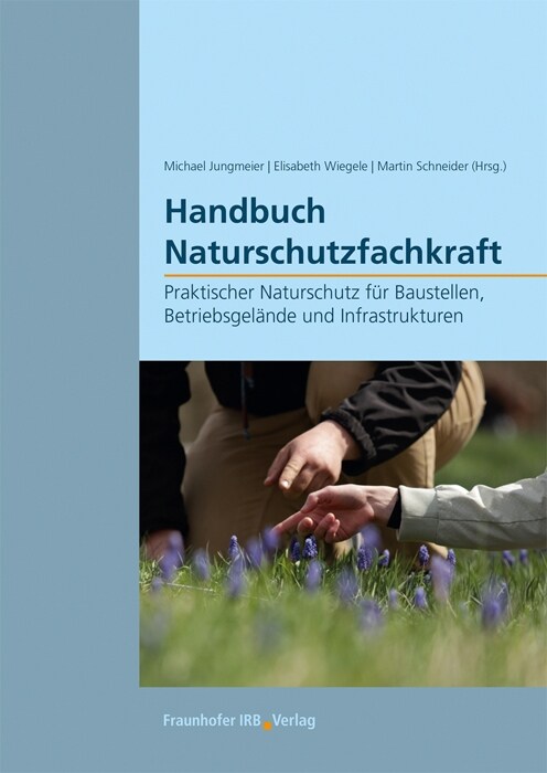 Handbuch Naturschutzfachkraft. (Paperback)