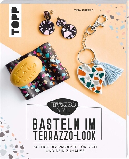 Basteln im Terrazzo-Look (Paperback)