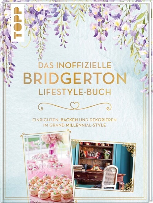 Das inoffizielle Bridgerton Lifestyle-Buch (Hardcover)