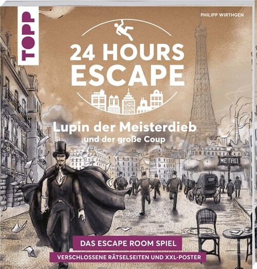 24 HOURS ESCAPE - Das Escape Room Spiel: Lupin der Meisterdieb und der große Coup (Paperback)