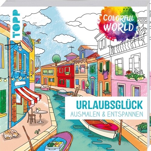 Colorful World - Urlaubsgluck (Hardcover)