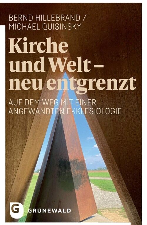 Kirche Und Welt - Neu Entgrenzt: Auf Dem Weg Mit Einer Angewandten Ekklesiologie (Paperback)