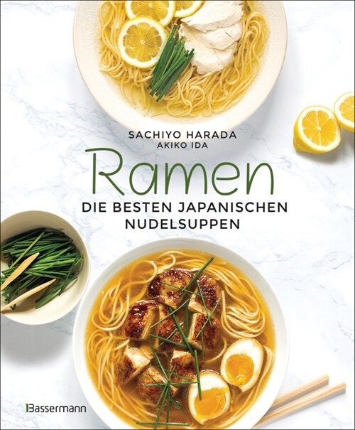 Ramen - die besten japanischen Nudelsuppen (Hardcover)