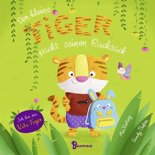 Der kleine Tiger packt seinen Rucksack (Pappbilderbuch) (Hardcover)