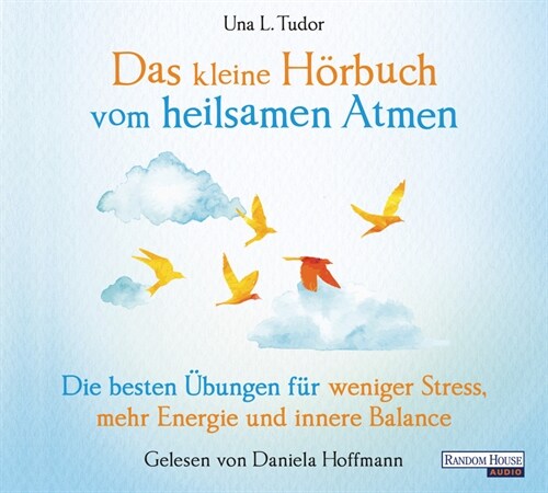 Das kleine Hor-Buch vom heilsamen Atmen, 1 Audio-CD (CD-Audio)