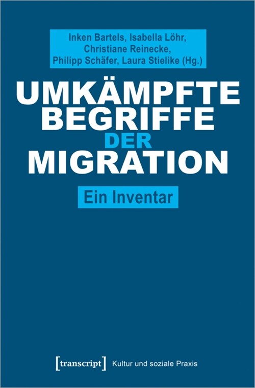 Umkampfte Begriffe der Migration (Paperback)