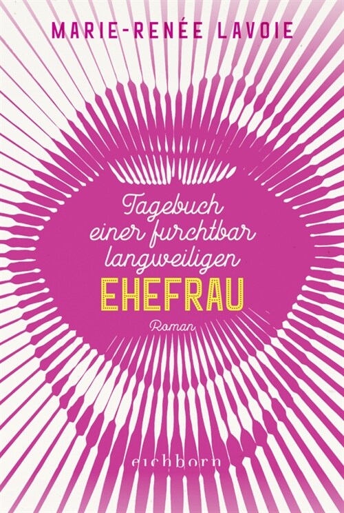 Tagebuch einer furchtbar langweiligen Ehefrau (Paperback)