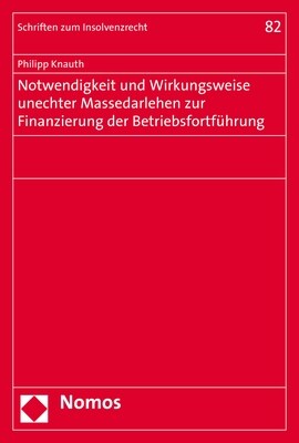 Notwendigkeit und Wirkungsweise unechter Massedarlehen zur Finanzierung der Betriebsfortfuhrung (Paperback)