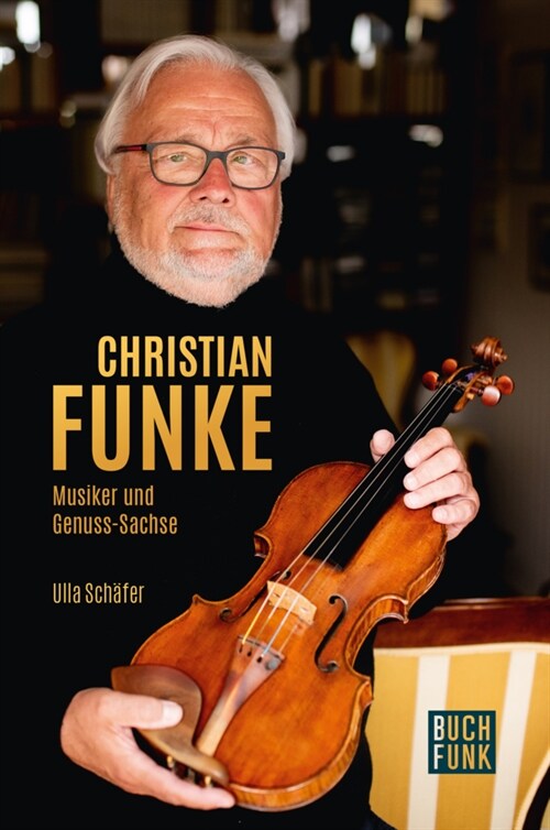 Christian Funke - Musiker und Genuss-Sachse (Paperback)