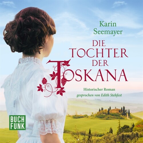 Die Tochter der Toskana, 1 Audio-CD, 1 MP3 (CD-Audio)