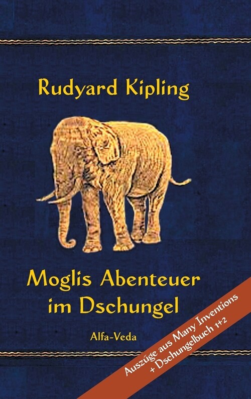 Moglis Abenteuer im Dschungel: Mit Bildern von Maurice de Becque et. al. (Hardcover)