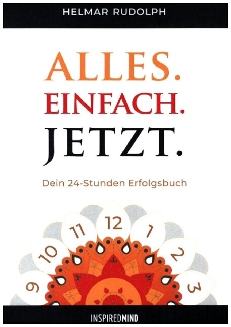 Alles. Einfach. Jetzt. (Paperback)