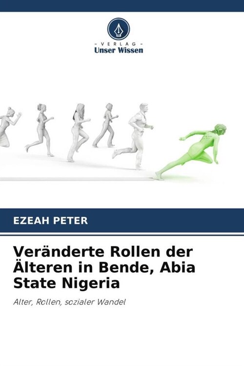 Veranderte Rollen der Alteren in Bende, Abia State Nigeria (Paperback)