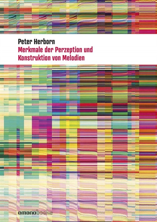 Merkmale der Perzeption und Konstruktion von Melodien (Paperback)