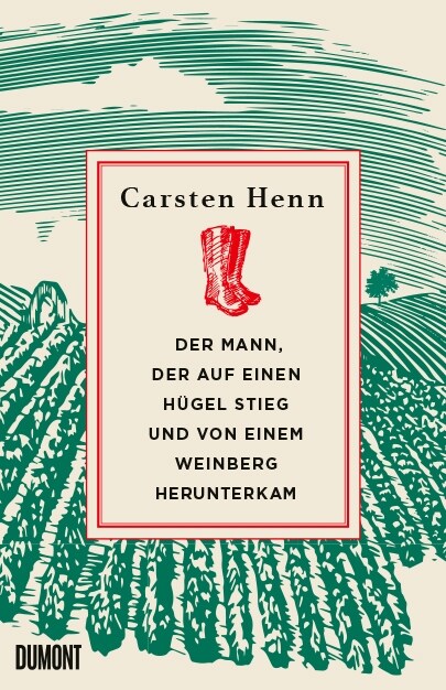 Der Mann, der auf einen Hugel stieg und von einem Weinberg herunterkam (Hardcover)