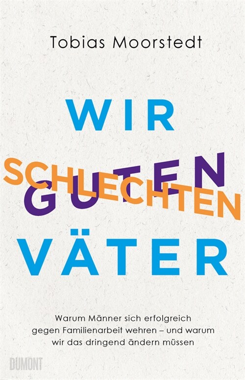 Wir schlechten guten Vater (Hardcover)