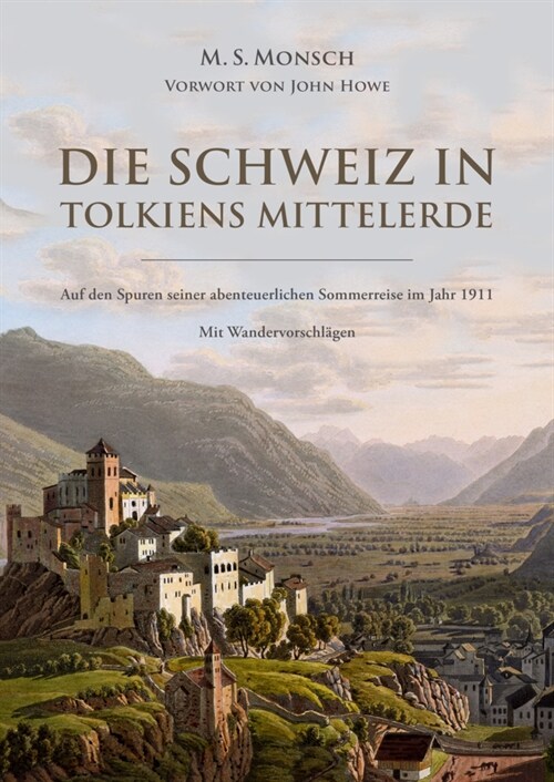 Die Schweiz in Tolkiens Mittelerde (Paperback)