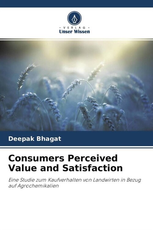 Consumers Perceived Value and Satisfaction (Paperback)