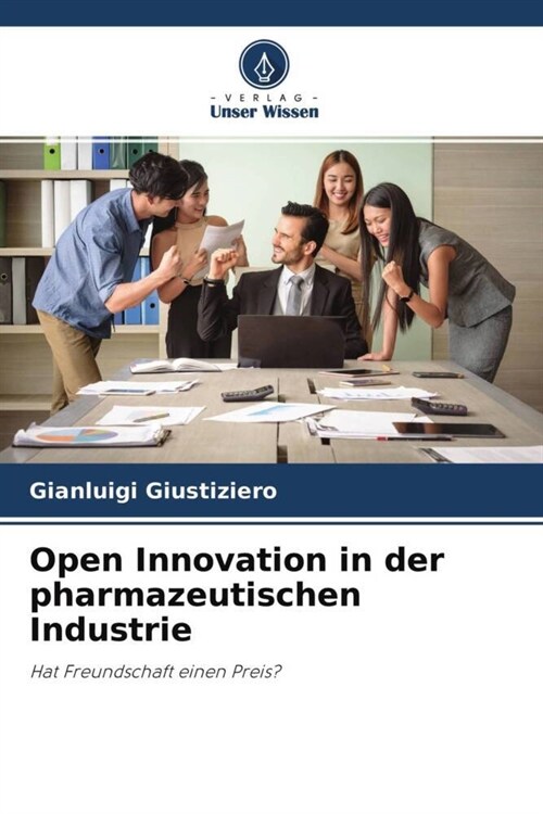 Open Innovation in der pharmazeutischen Industrie (Paperback)