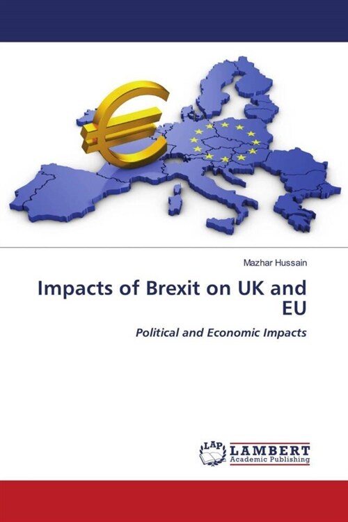 Impacts of Brexit on UK and EU (Paperback)