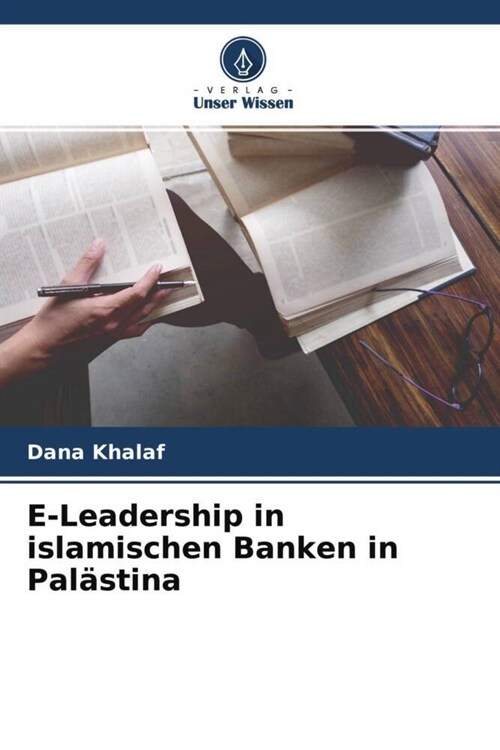 E-Leadership in islamischen Banken in Palastina (Paperback)