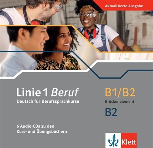 Linie 1 Beruf B1/B2 und B2 (CD-Audio)