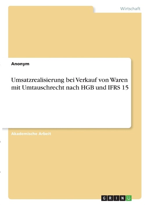 Umsatzrealisierung bei Verkauf von Waren mit Umtauschrecht nach HGB und IFRS 15 (Paperback)