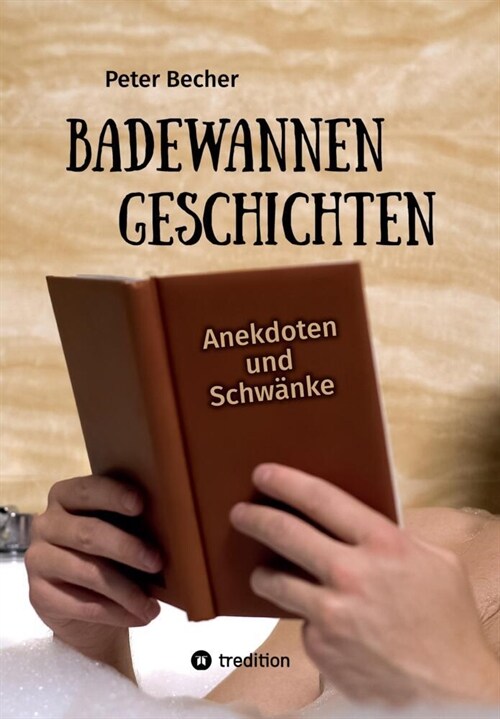 Badewannengeschichten (Paperback)