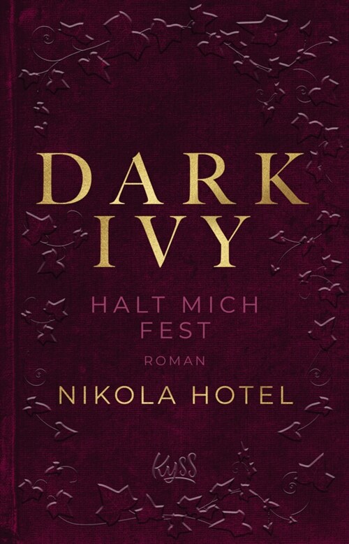 Dark Ivy - Halt mich fest (Paperback)