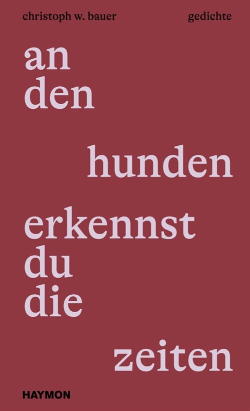 an den hunden erkennst du die zeiten (Hardcover)