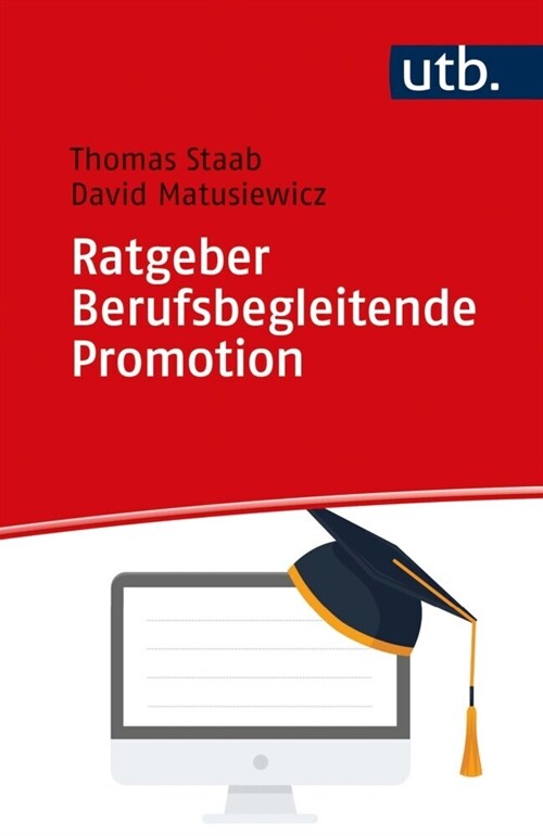 Ratgeber Berufsbegleitende Promotion (Paperback)
