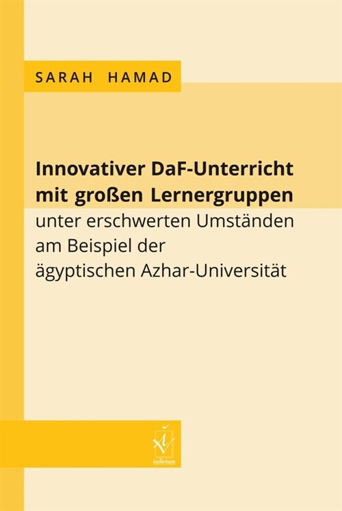 Innovativer DaF-Unterricht mit großen Lernergruppen unter erschwerten Umstanden am Beispiel der agyptischen Azhar-Universitat (Paperback)