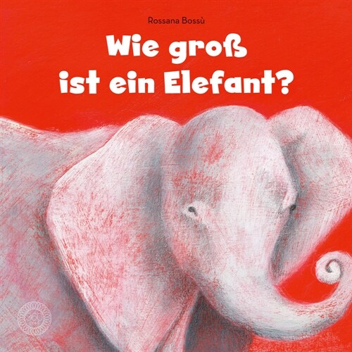 Wie groß ist ein Elefant (Hardcover)