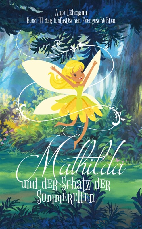 Mathilda und der Schatz der Sommerelfen (Hardcover)