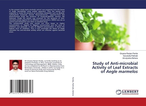 Study of Anti-microbial Activity of Leaf Extracts of Aegle marmelos (Paperback)