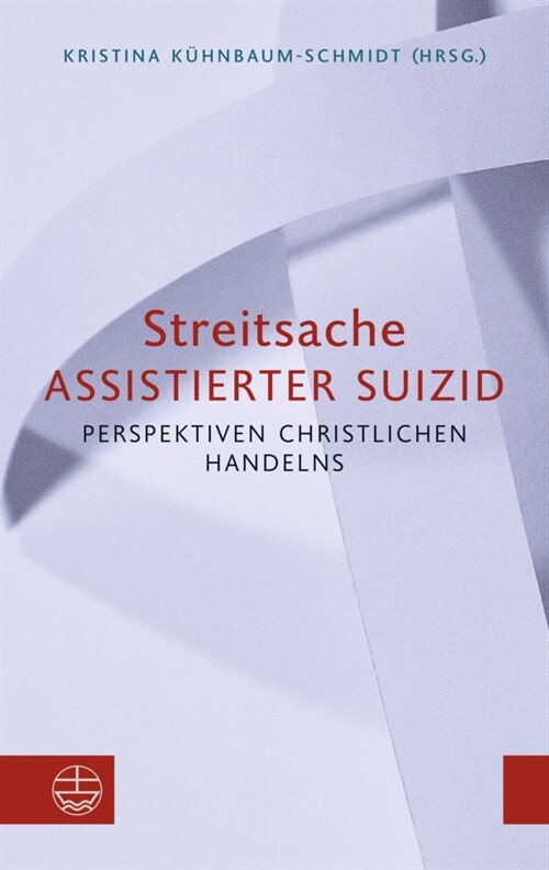 Streitsache Assistierter Suizid (Paperback)