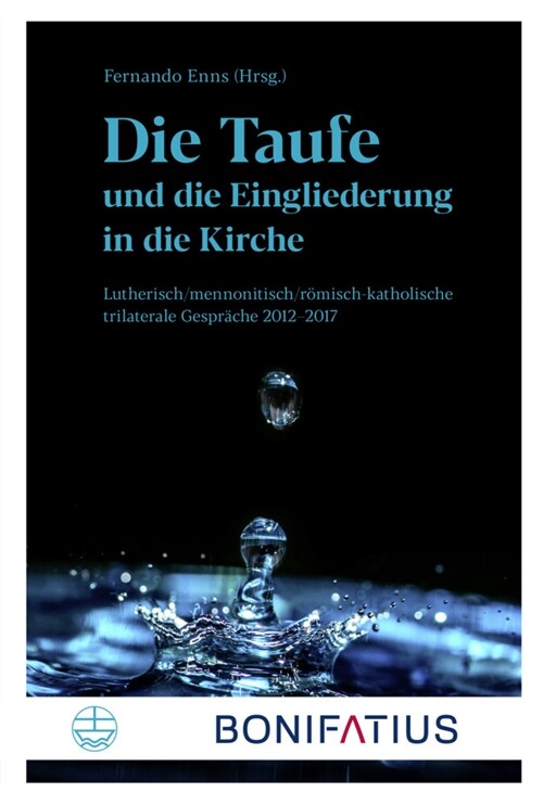 Die Taufe und die Eingliederung in die Kirche (Paperback)