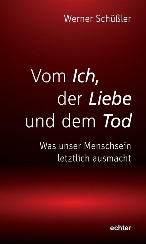 Vom Ich, der Liebe und dem Tod (Paperback)