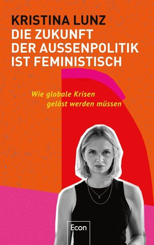 Die Zukunft der Außenpolitik ist feministisch (Hardcover)
