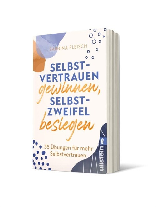 Selbstvertrauen gewinnen, Selbstzweifel besiegen (Paperback)