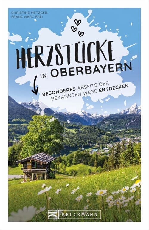 Herzstucke in Oberbayern (Paperback)