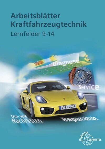 Arbeitsblatter Kraftfahrzeugtechnik Lernfelder 9-14 (Book)